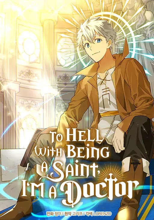 To Hell With Being A Saint, I’m a Doctor