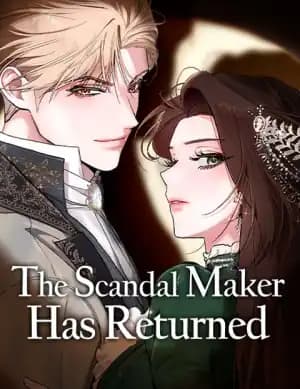 The Scandal Maker Has Returned