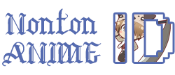 Nonton Anime ID - Nonton Streaming Anime Sub Indo